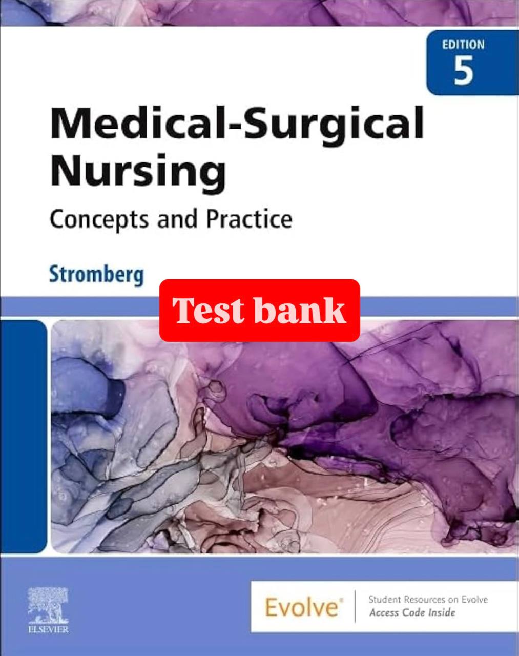 Test Bank for Medical-Surgical Nursing: Concepts & Practice – 5th Edition (Stromberg)